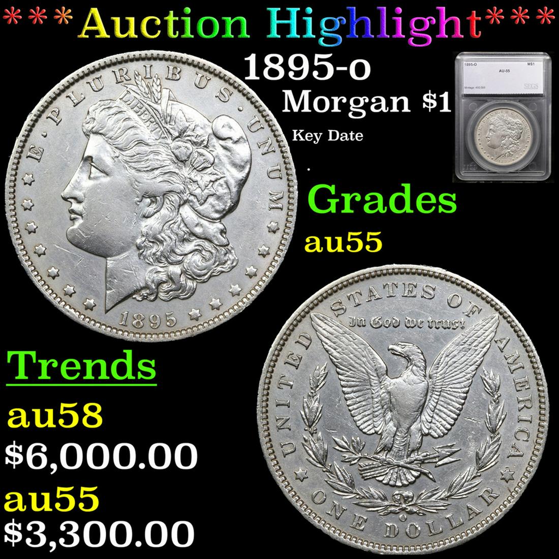 ***Auction Highlight*** 1895-o Morgan Dollar $1 Graded au55 By SEGS (fc) (1 of 5)