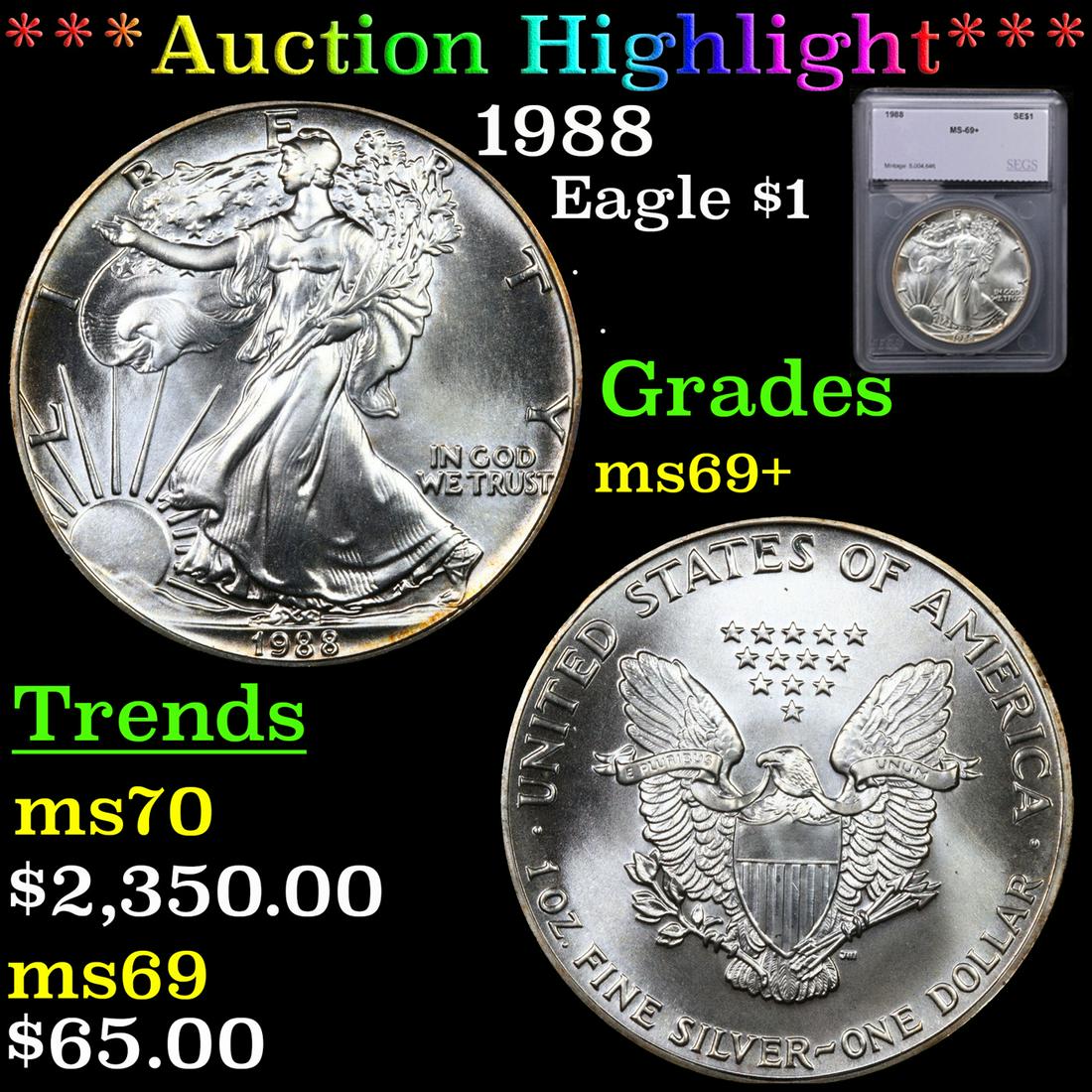 ***Auction Highlight*** 1988 Silver Eagle Dollar $1 Graded ms69+ By SEGS (fc) (1 of 5)