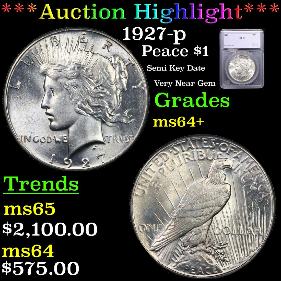 ***Auction Highlight*** 1927-p Peace Dollar $1 Graded ms64+ By SEGS (fc) (1 of 5)