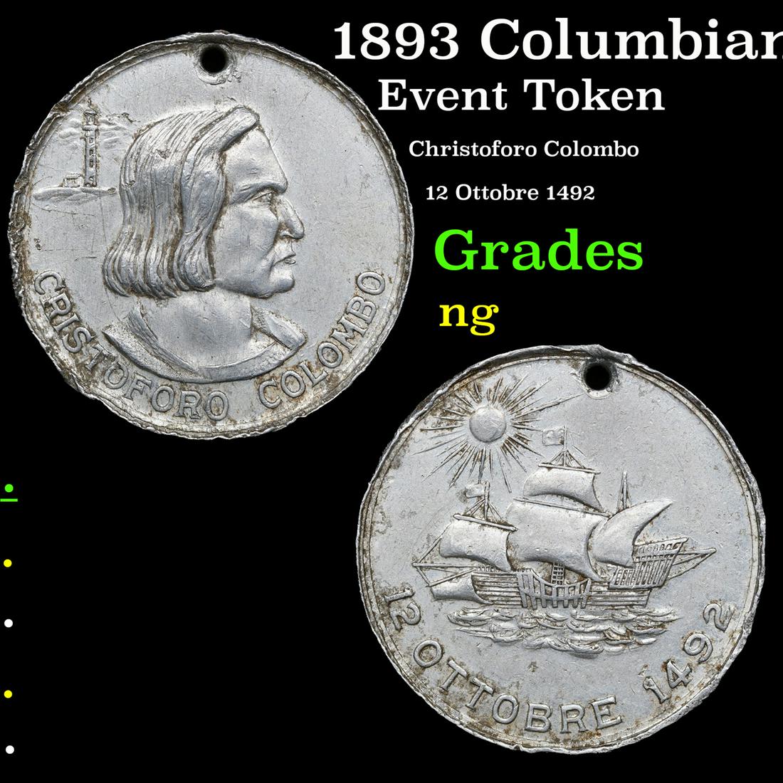 1893 Columbian Exposition Event Token Grades NG (1 of 3)
