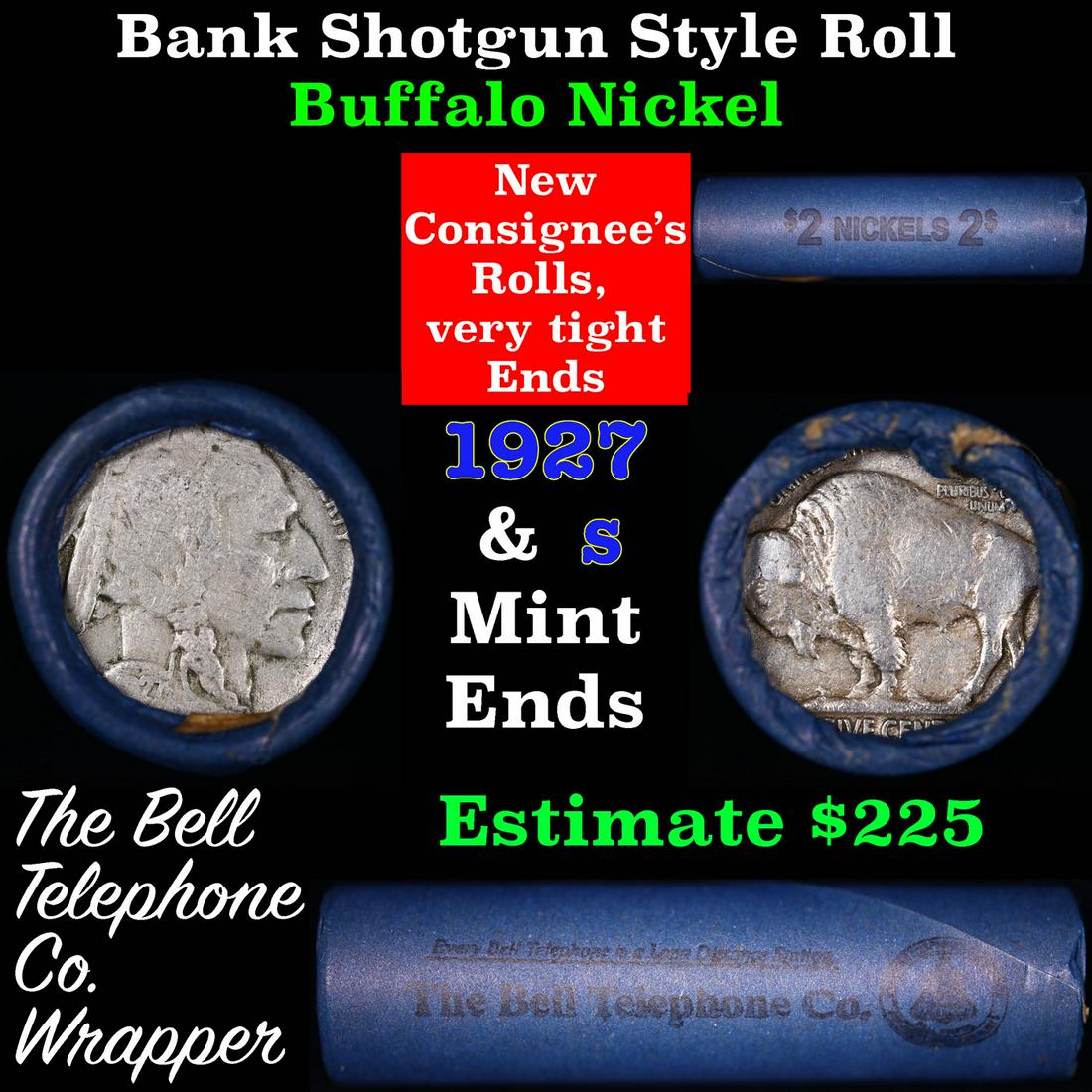 Buffalo Nickel Shotgun Roll in Old Bank Style 'Bell Telephone' Wrapper 1927 & S Mint Ends: Buffalo Nickel Shotgun Roll in Old Bank Style 'Bell Telephone' Wrapper 1927 & S Mint Ends. The roll is held in an old, rare "Bell Telephone Co." Bank style wrapper. This is the Bell Telephone logo fro