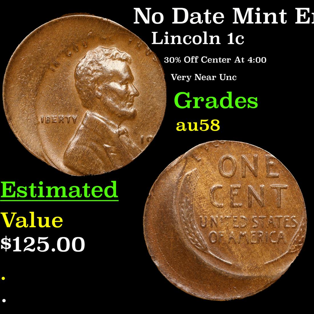 No Date Lincoln Cent Mint Error 1c Grades Choice AU/BU Slider (1 of 3)