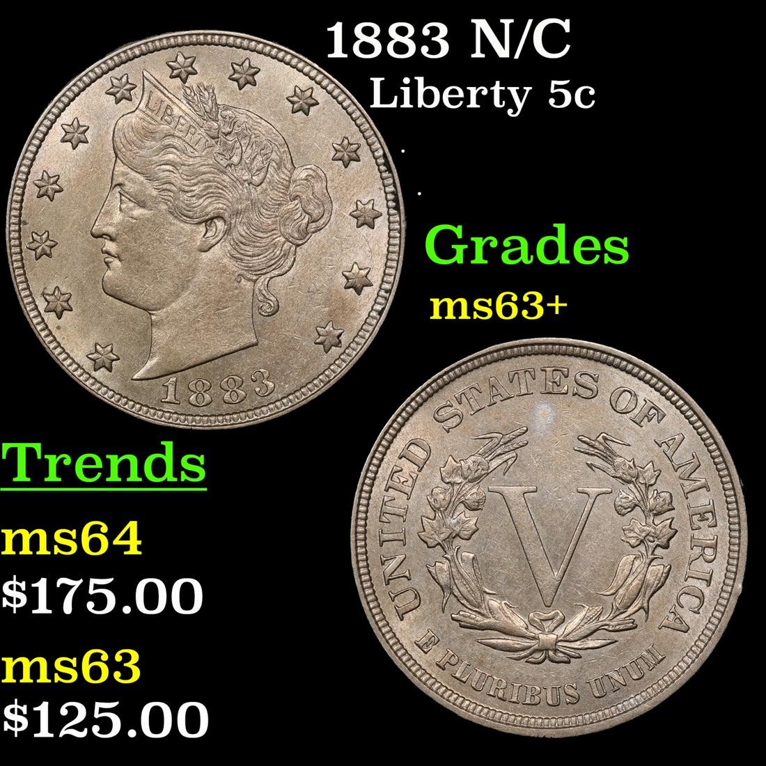 1883 N/C Liberty Nickel 5c Grades Select+ Unc (1 of 3)