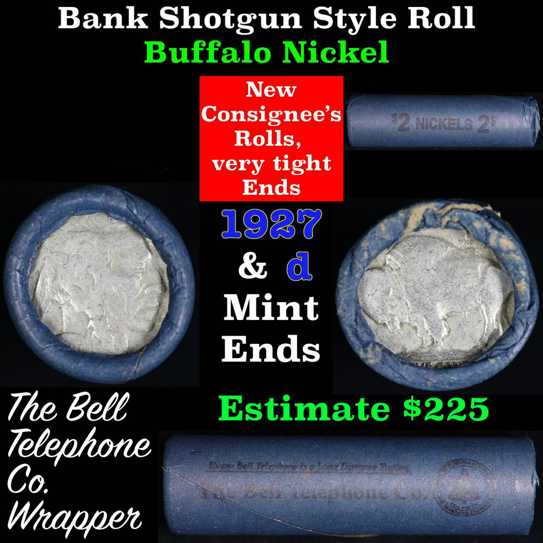 Buffalo Nickel Shotgun Roll in Old Bank Style 'Bell Telephone' Wrapper 1927 & d Mint Ends: Buffalo Nickel Shotgun Roll in Old Bank Style 'Bell Telephone' Wrapper 1927 & d Mint Ends. The roll is held in an old, rare "Bell Telephone Co." Bank style wrapper. This is the Bell Telephone logo fro