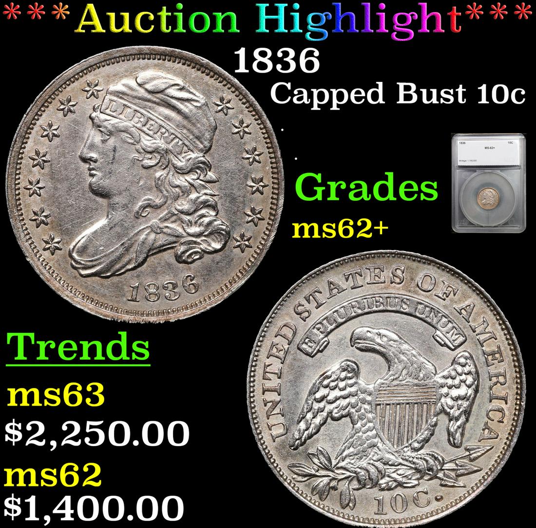 ***Auction Highlight*** 1836 Capped Bust Dime 10c Graded ms62+ By SEGS (fc) (1 of 5)