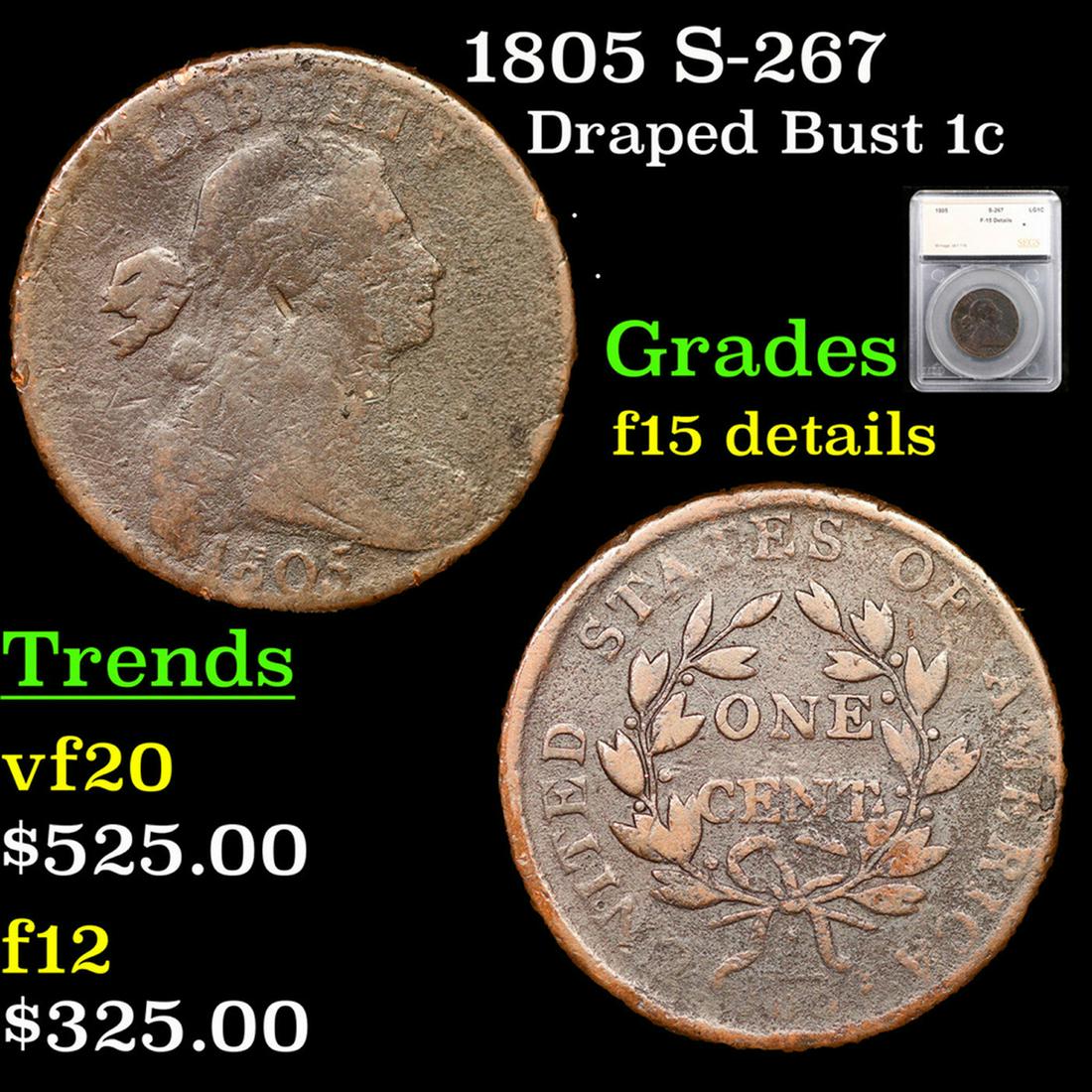 1805 Draped Bust Large Cent S-267 1c Graded f15 details By SEGS (1 of 5)