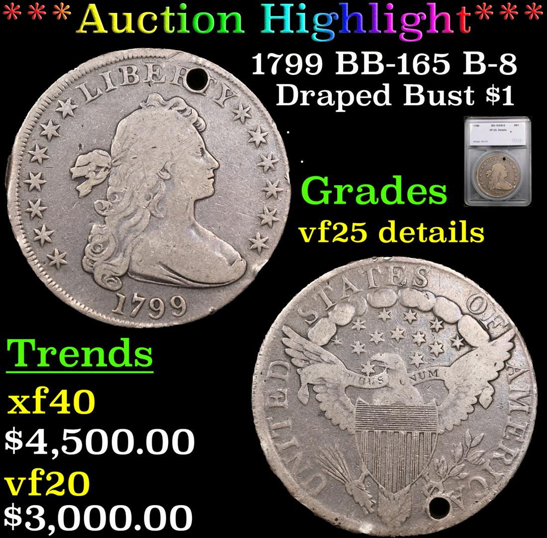 ***Auction Highlight*** 1799 Draped Bust Dollar BB-165 B-8 $1 Graded vf25 details By SEGS (fc) (1 of 5)