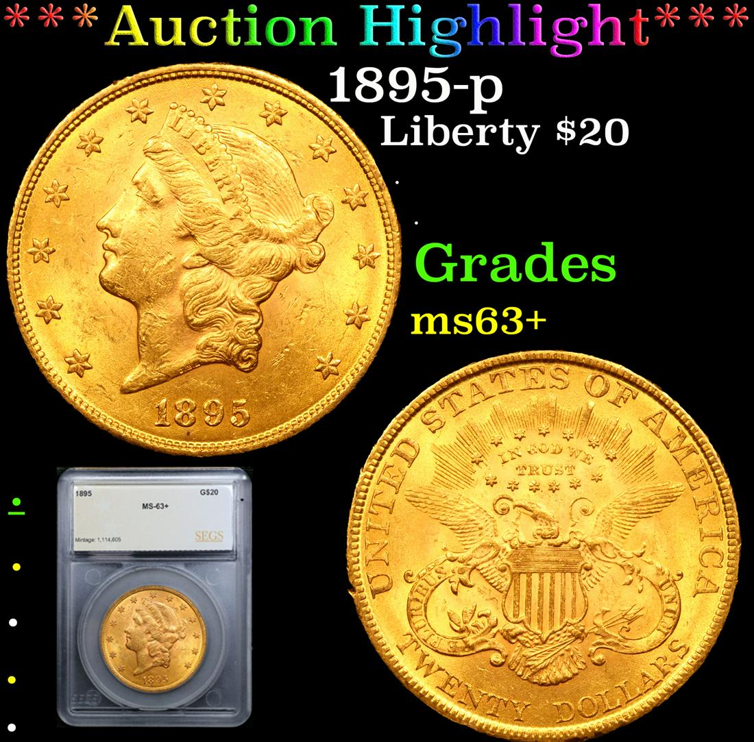 ***Auction Highlight*** 1895-p Gold Liberty Double Eagle $20 Graded ms63+ By SEGS (fc) (1 of 5)