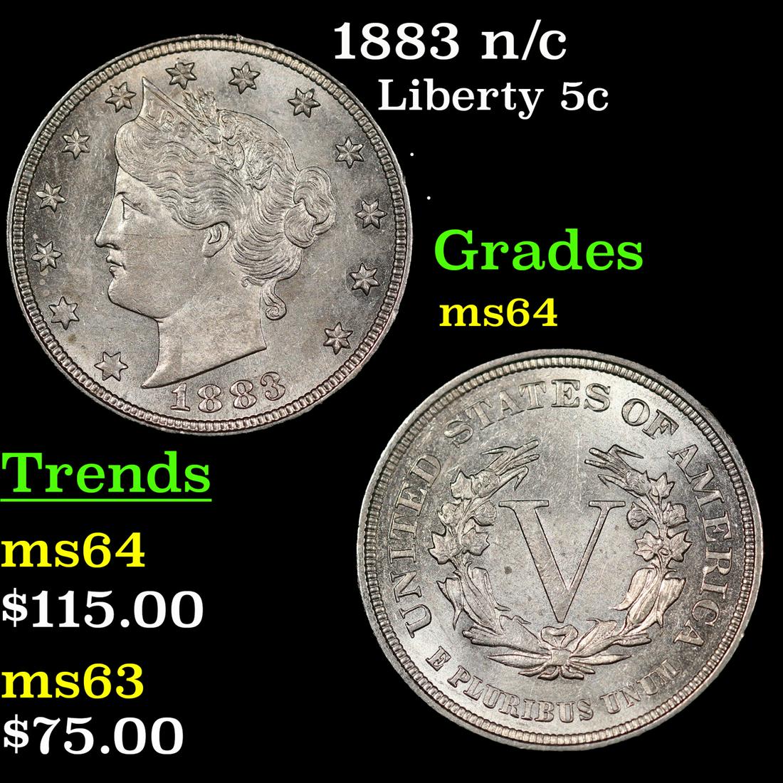 1883 n/c Liberty Nickel 5c Grades Choice Unc (1 of 3)