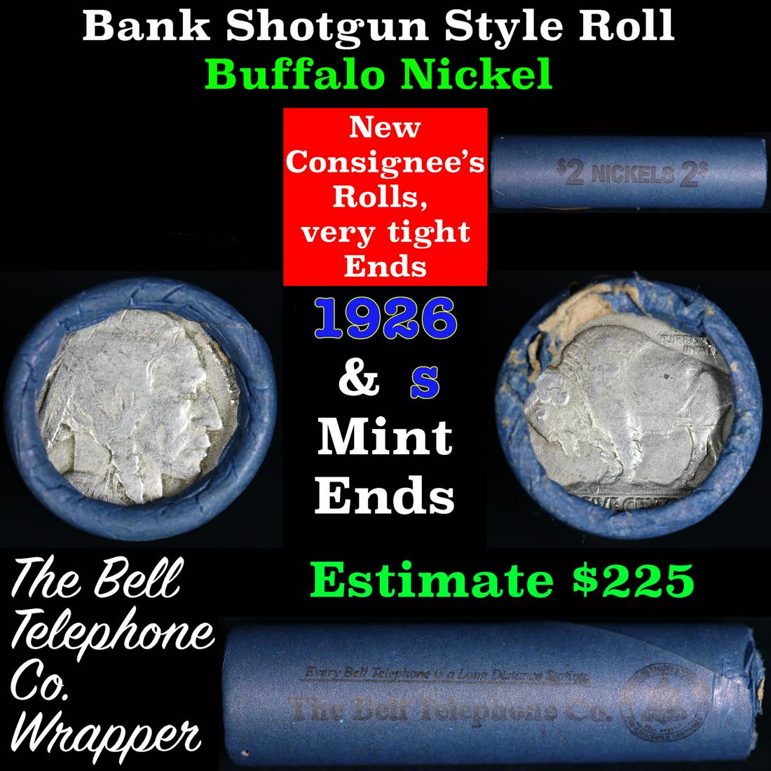 Buffalo Nickel Shotgun Roll in Old Bank Style 'Bell Telephone' Wrapper 1926 & s Mint Ends: Buffalo Nickel Shotgun Roll in Old Bank Style 'Bell Telephone' Wrapper 1926 & s Mint Ends. The roll is held in an old, rare "Bell Telephone Co." Bank style wrapper. This is the Bell Telephone logo fro
