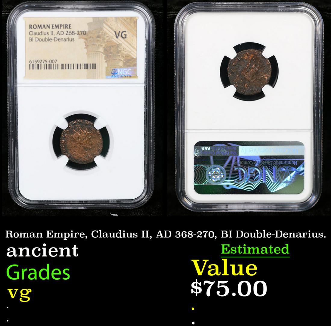NGC Roman Empire, Claudius II, AD 368-270, BI Double-Denarius. Graded vg By NGC (1 of 3)