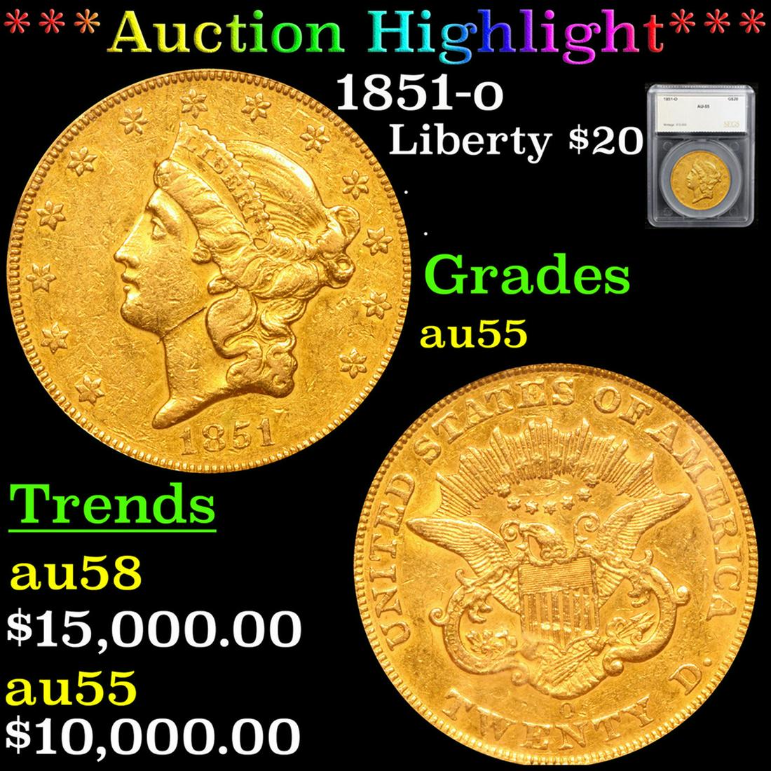 ***Auction Highlight*** 1851-o Gold Liberty Double Eagle $20 Graded au55 By SEGS (fc) (1 of 5)