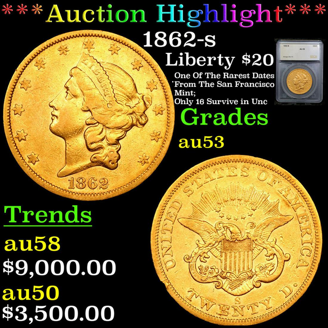 ***Auction Highlight*** 1862-s Gold Liberty Double Eagle $20 Graded au53 By SEGS (fc) (1 of 5)