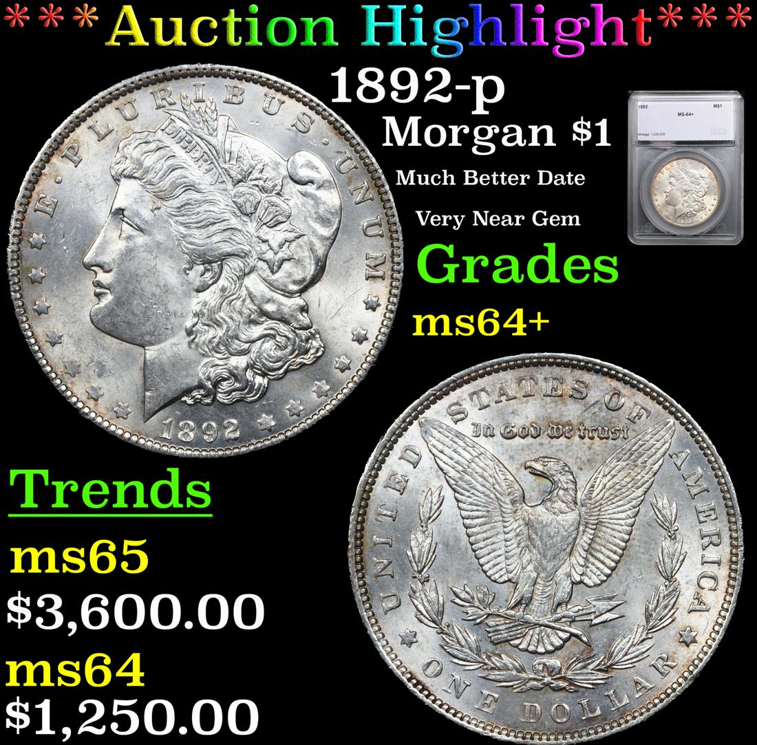 ***Auction Highlight*** 1892-p Morgan Dollar $1 Graded ms64+ By SEGS (fc) (1 of 5)