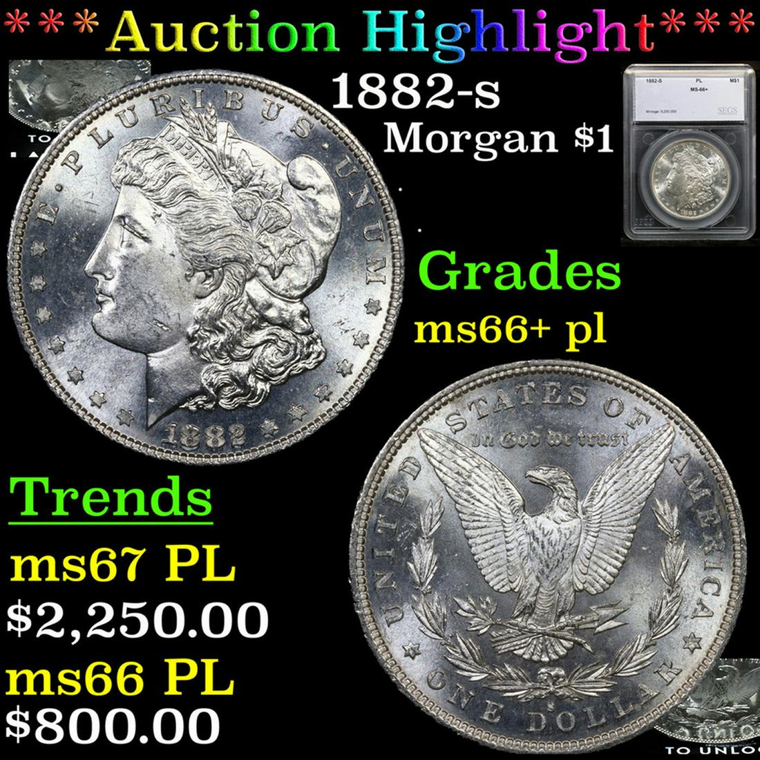 ***Auction Highlight*** 1882-s Morgan Dollar $1 Graded ms66+ pl By SEGS (fc) (1 of 7)