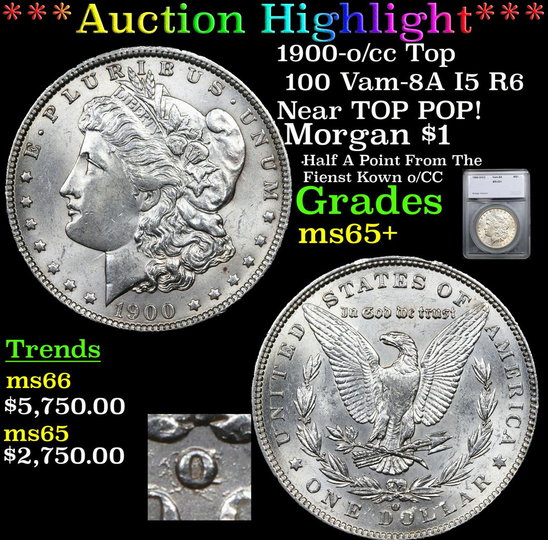 ***Auction Highlight*** 1900-o/cc Top 100 Morgan Dollar Vam-8A I5 R6 Near TOP POP! $1 Graded ms65+ (1 of 6)