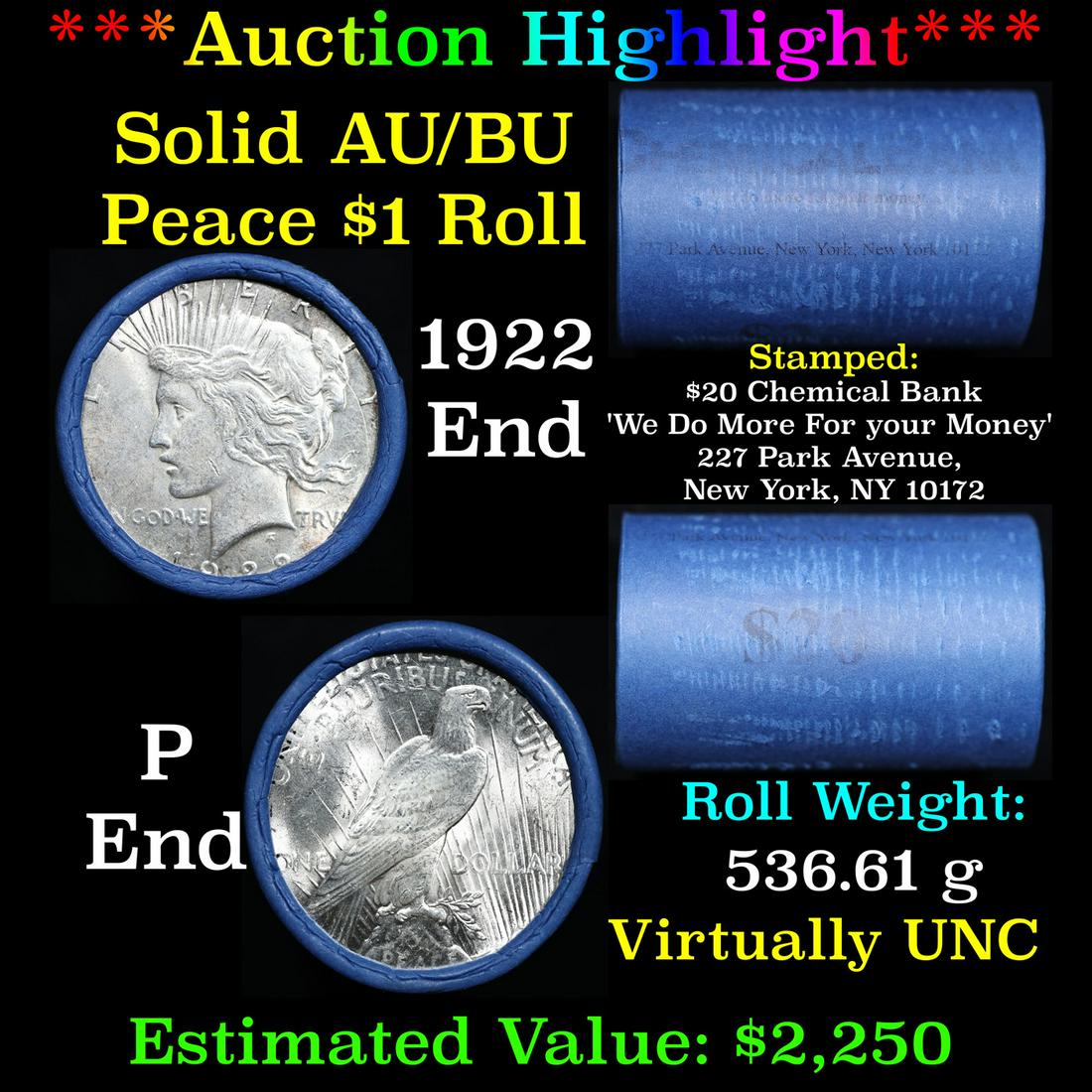 ***Auction Highlight*** AU/BU Slider Chemical Bank Shotgun Peace $1 Roll 1922 & P Ends Virtually UNC (1 of 5)