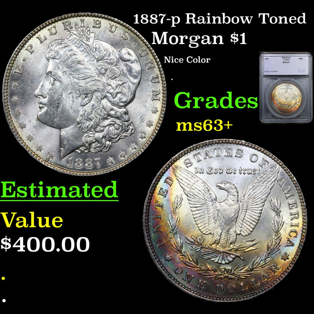 1887-p Morgan Dollar Rainbow Toned $1 Graded ms63+ By SEGS (1 of 5)