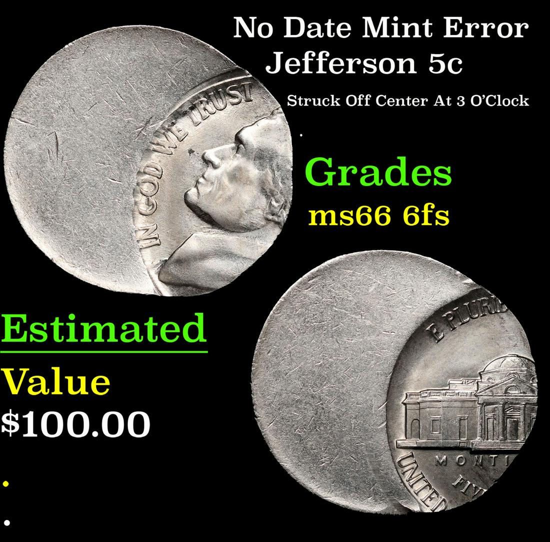 No Date Jefferson Nickel Mint Error 5c Grades GEM+ 6fs (1 of 3)