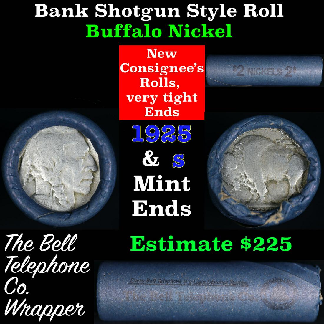 Buffalo Nickel Shotgun Roll in Old Bank Style 'Bell Telephone' Wrapper 1925 &s Mint Ends: Buffalo Nickel Shotgun Roll in Old Bank Style 'Bell Telephone' Wrapper 1925 &s Mint Ends. The roll is held in an old, rare "Bell Telephone Co." Bank style wrapper. This is the Bell Telephone logo from