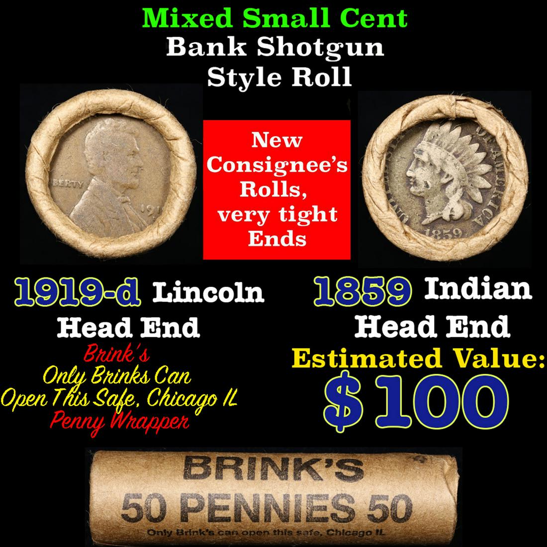 Mixed small cents 1c orig shotgun roll, 1919-d Wheat Cent, 1859 Indian Cent other end, brinks: Mixed small cents 1c orig shotgun roll, 1919-d Wheat Cent, 1859 Indian Cent other end, brinks Wrapper. The roll is held in an old Rare & Collectable Brinks 'Only Brinks Can Open This Safe, Chicago IL'