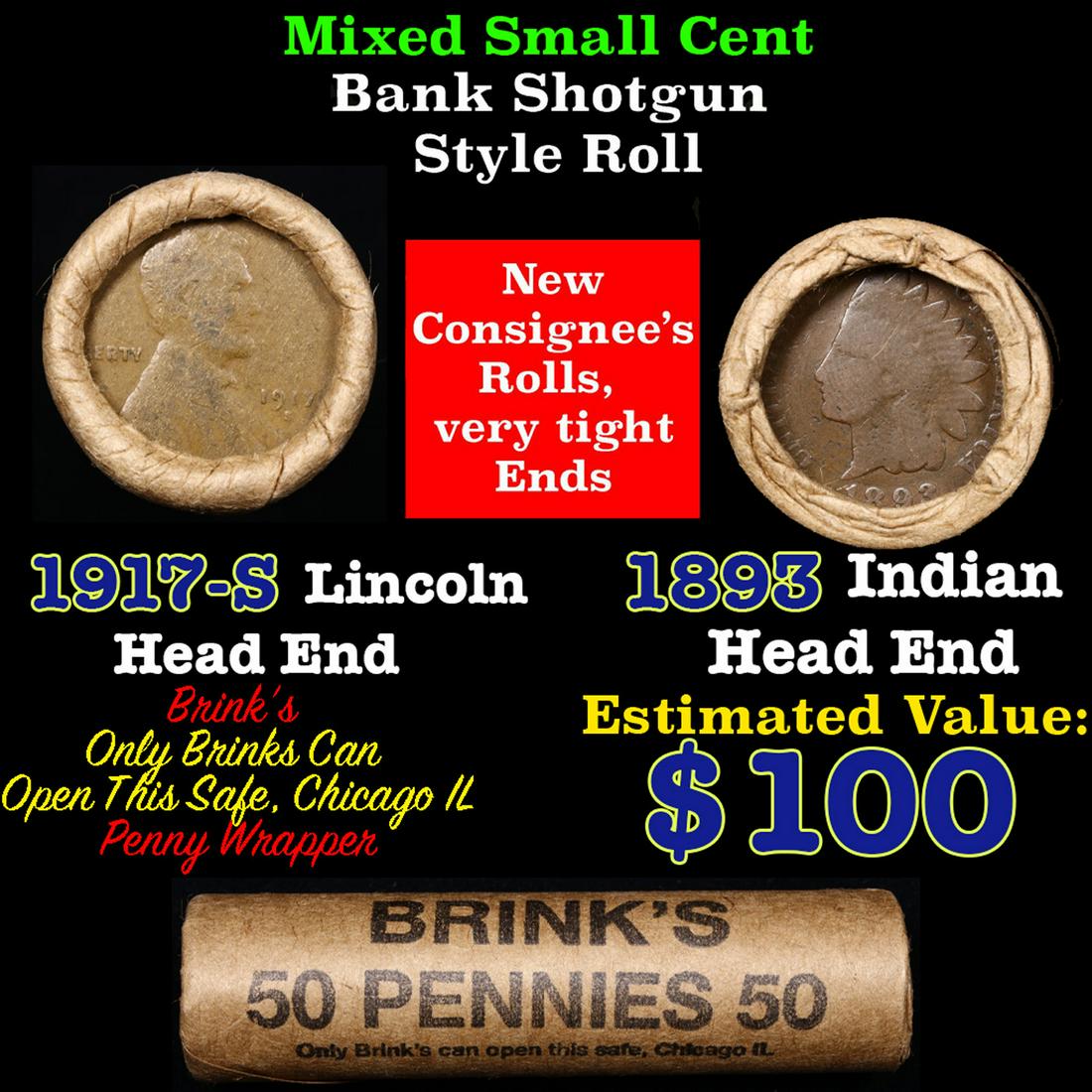 Mixed small cents 1c orig shotgun roll, 1917-s Wheat Cent, 1893 Indian Cent other end, brinks: Mixed small cents 1c orig shotgun roll, 1917-s Wheat Cent, 1893 Indian Cent other end, brinks Wrapper. The roll is held in an old Rare & Collectable Brinks 'Only Brinks Can Open This Safe, Chicago IL'