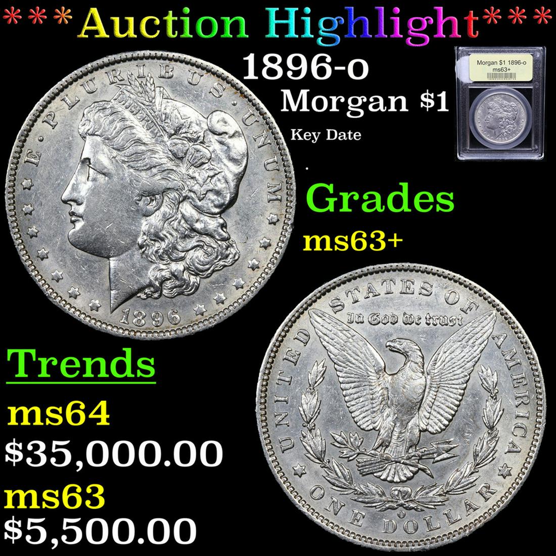 ***Auction Highlight*** 1896-o Morgan Dollar $1 Graded Select+ Unc By USCG (fc) (1 of 5)