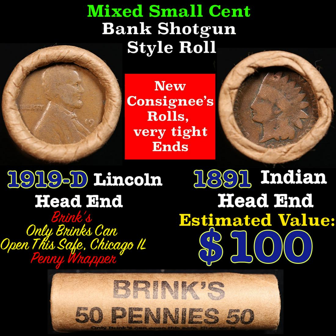 Mixed small cents 1c orig shotgun roll, 1919-d Wheat Cent, 1891 Indian Cent other end, brinks: Mixed small cents 1c orig shotgun roll, 1919-d Wheat Cent, 1891 Indian Cent other end, brinks Wrapper. The roll is held in an old Rare & Collectable Brinks 'Only Brinks Can Open This Safe, Chicago IL'