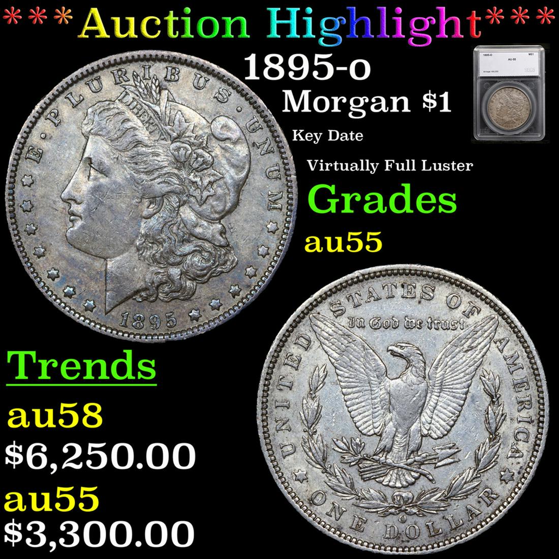 ***Auction Highlight*** 1895-o Morgan Dollar $1 Graded au55 By SEGS (fc) (1 of 5)