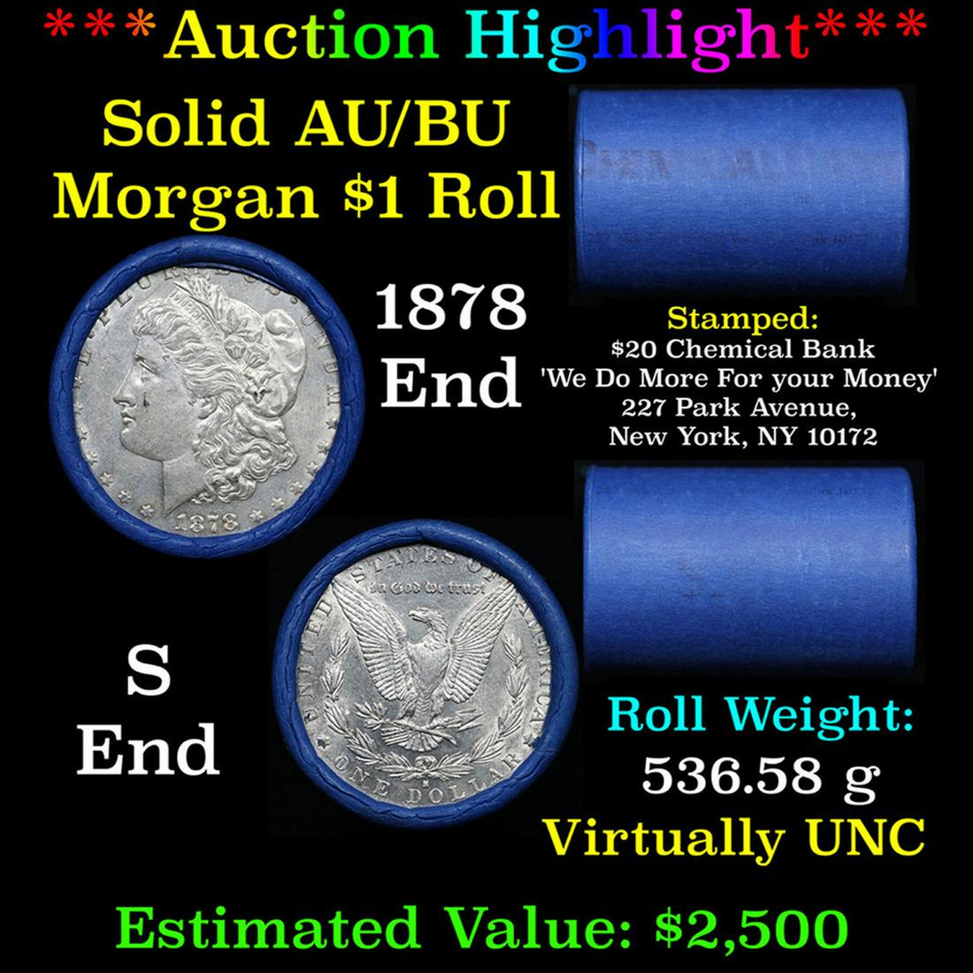 ***Auction Highlight*** AU/BU Slider Chemical Bank Shotgun Morgan $1 Roll 1878 & S Ends Virtually (1 of 5)