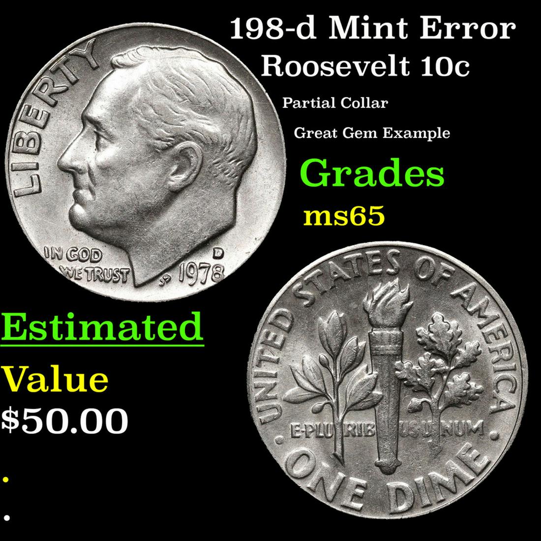 1978-d Roosevelt Dime Mint Error 10c Grades GEM Unc: 1978-d Mint Error Roosevelt Dime 10c Grades GEM Unc.