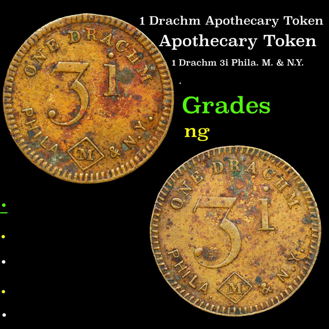1 Drachm Apothecary Token Grades NG (1 of 3)