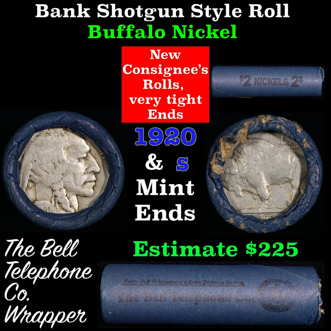 Buffalo Nickel Shotgun Roll in Old Bank Style 'Bell Telephone' Wrapper 1920 & s Mint Ends: Buffalo Nickel Shotgun Roll in Old Bank Style 'Bell Telephone' Wrapper 1920 & s Mint Ends. The roll is held in an old, rare "Bell Telephone Co." Bank style wrapper. This is the Bell Telephone logo fro