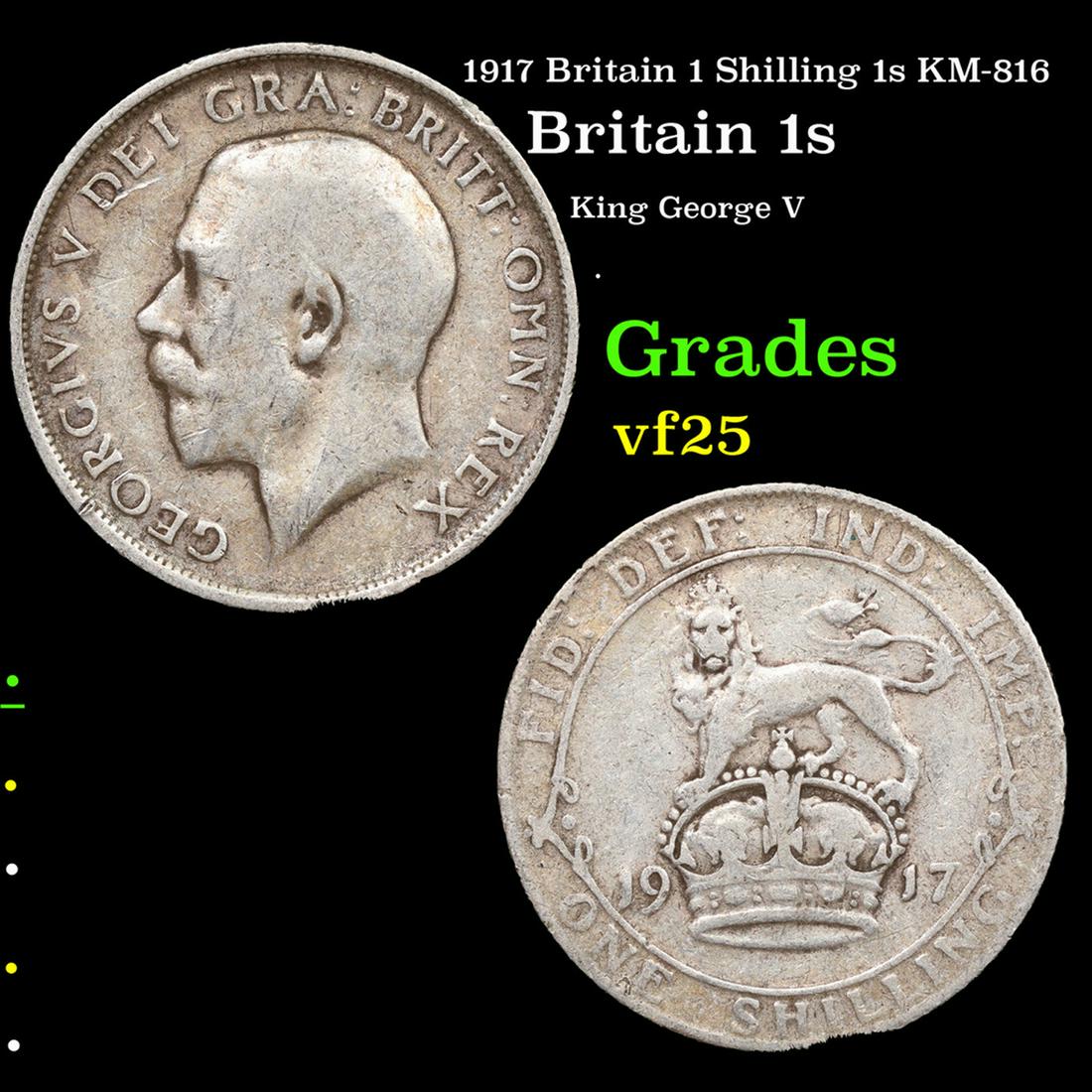 1917 Britain 1 Shilling 1s KM-816 Grades vf+: 1917 Britain 1 Shilling 1s KM-816 Grades vf+. King George V (George Frederick Ernest Albert; 3 June 1865 â€“ 20 January 1936) was King of the United Kingdom and the British Dominions, and Emperor