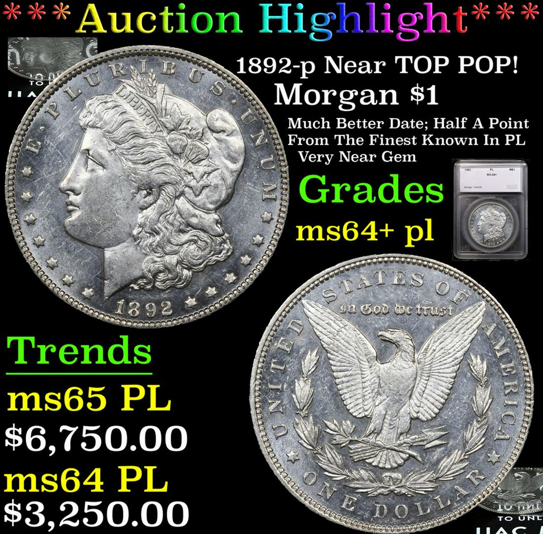 ***Auction Highlight*** 1892-p Morgan Dollar Near TOP POP! $1 Graded ms64+ pl By SEGS (fc) (1 of 7)