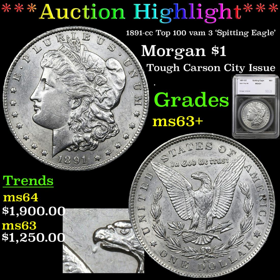 ***Auction Highlight*** 1891-cc Top 100 Morgan Dollar Vam-3 "Spitting Eagle" $1 Graded ms63+ By SEGS (1 of 6)