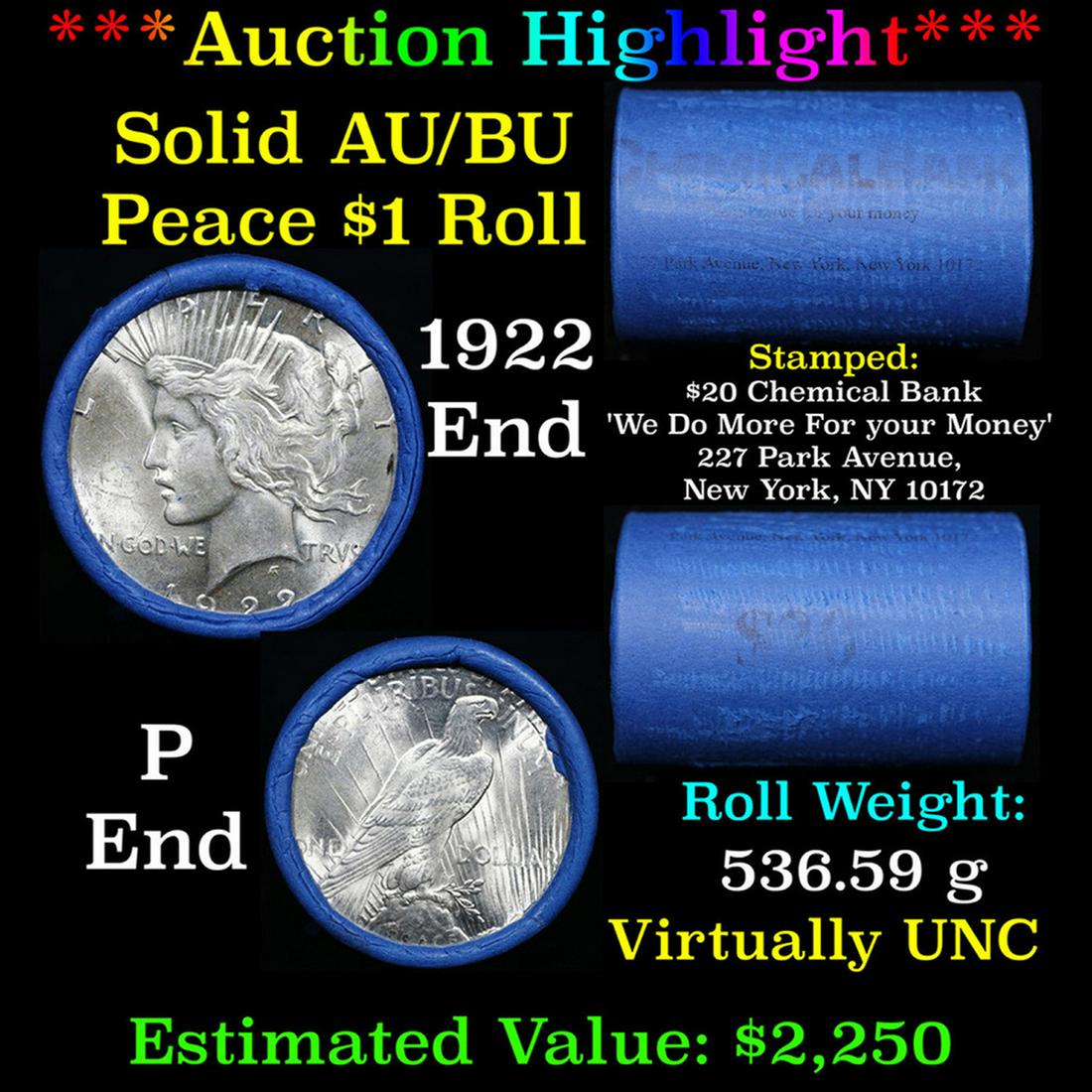 ***Auction Highlight*** AU/BU Slider Chemical Bank Shotgun Peace $1 Roll 1922 & P Ends Virtually UNC (1 of 5)