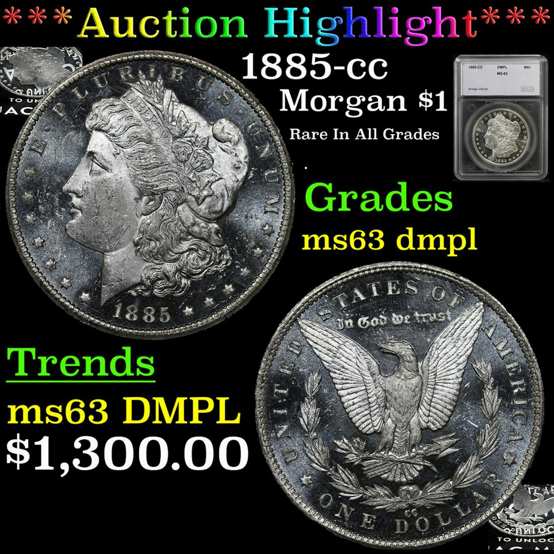 ***Auction Highlight*** 1885-cc Morgan Dollar $1 Graded ms63 dmpl By SEGS (fc) (1 of 7)