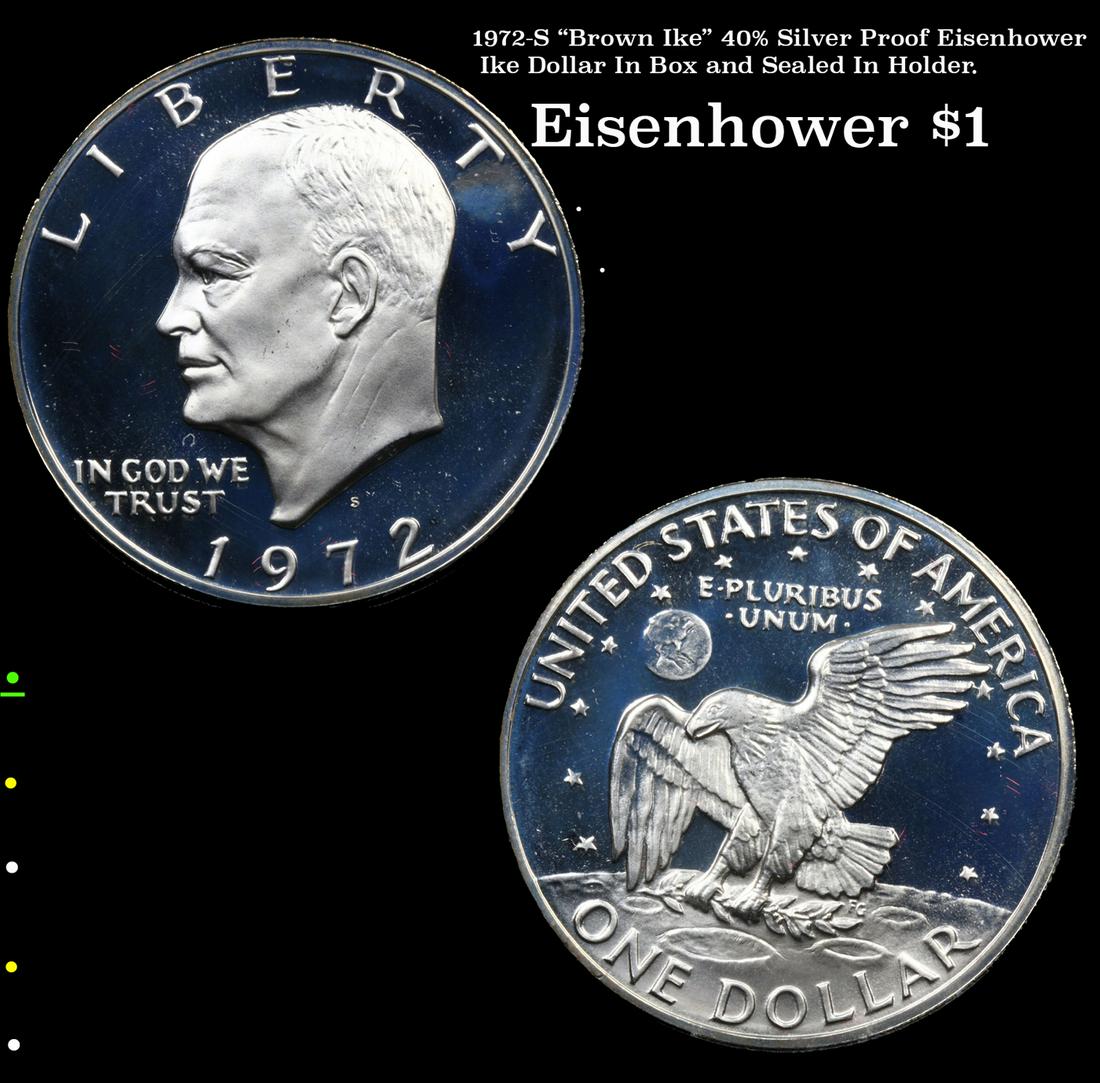 1972-S "Brown Ike" 40% Silver Proof Eisenhower Ike Dollar In Box and Sealed In Holder. Eisenhower (1 of 3)