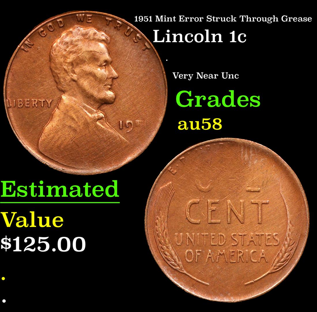 1951 Lincoln Cent Mint Error Struck Through Grease 1c Grades Choice AU/BU Slider (1 of 3)