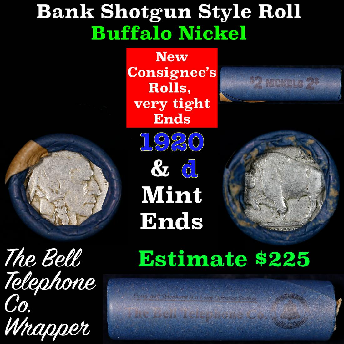 Buffalo Nickel Shotgun Roll in Old Bank Style 'Bell Telephone' Wrapper 1920 &d Mint Ends: Buffalo Nickel Shotgun Roll in Old Bank Style 'Bell Telephone' Wrapper 1920 &d Mint Ends. The roll is held in an old, rare "Bell Telephone Co." Bank style wrapper. This is the Bell Telephone logo from