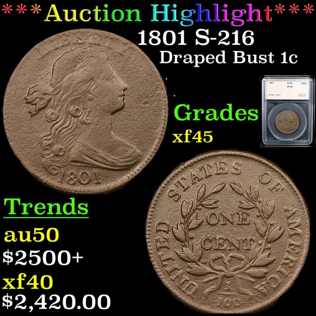 ***Auction Highlight*** 1801 Draped Bust Large Cent S-216 1c Graded xf45 By SEGS (fc) (1 of 5)