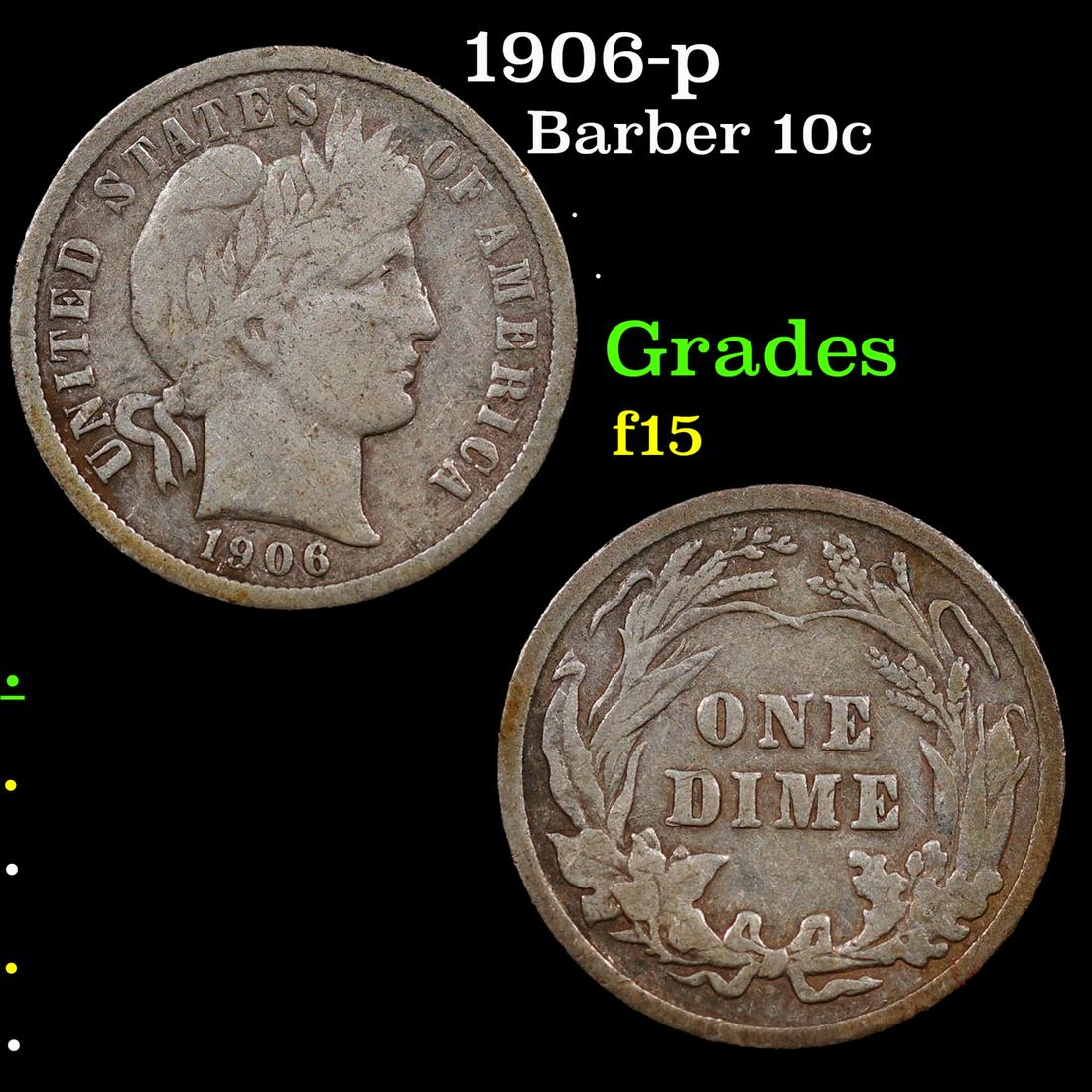 1906-p Barber Dime 10c Grades f+ (1 of 3)