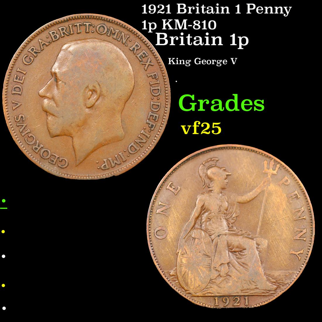 1921 Britain 1 Penny 1p KM-810 Grades vf+: 1921 Britain 1 Penny 1p KM-810 Grades vf+. King George V (George Frederick Ernest Albert; 3 June 1865 â€“ 20 January 1936) was King of the United Kingdom and the British Dominions, and Emperor of