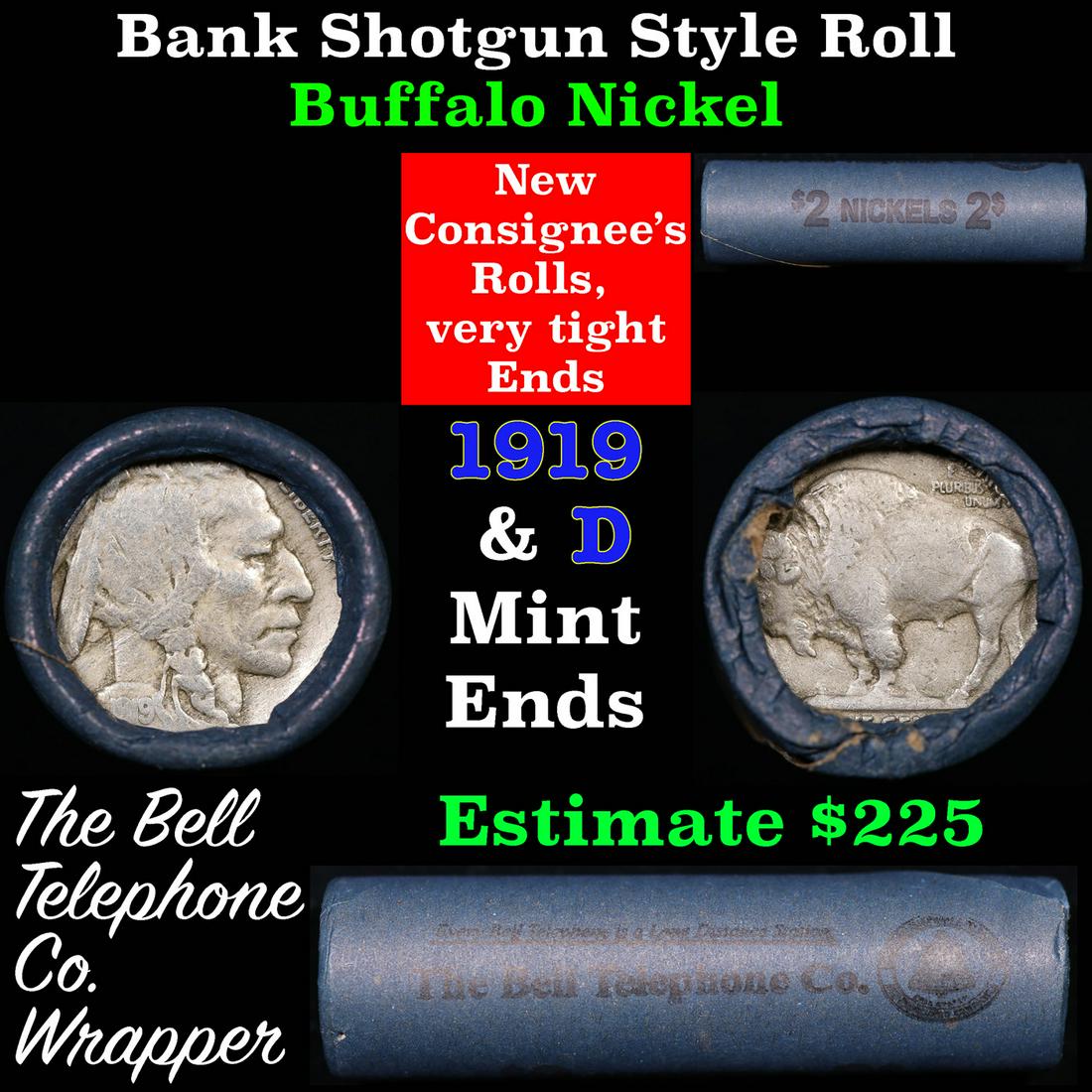 Buffalo Nickel Shotgun Roll in Old Bank Style 'Bell Telephone' Wrapper 1919 & d Mint Ends: Buffalo Nickel Shotgun Roll in Old Bank Style 'Bell Telephone' Wrapper 1919 & d Mint Ends. The roll is held in an old, rare "Bell Telephone Co." Bank style wrapper. This is the Bell Telephone logo fro