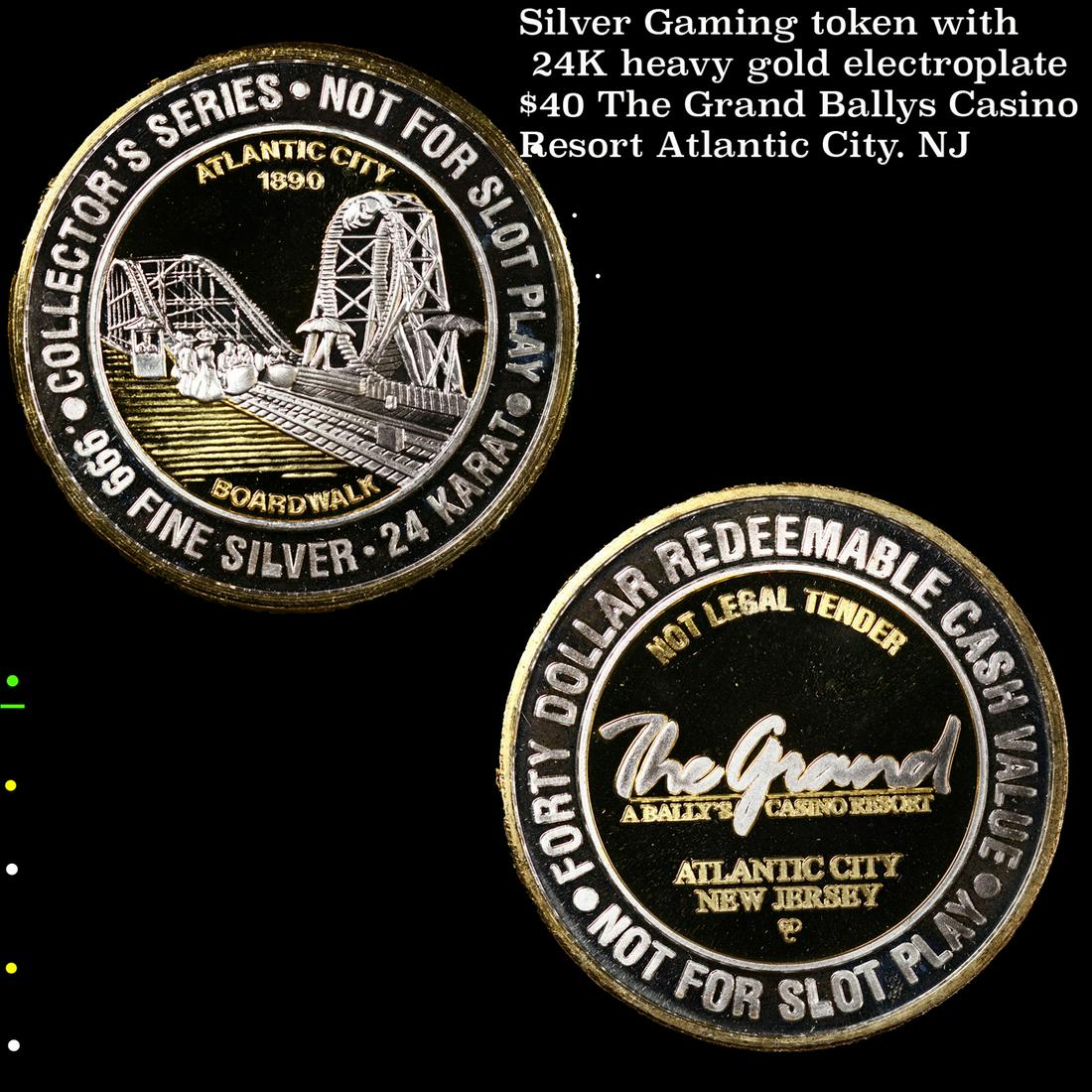Silver Gaming token with 24K heavy gold electroplate $40 The Grand Ballys Casino Resort Atlantic (1 of 3)