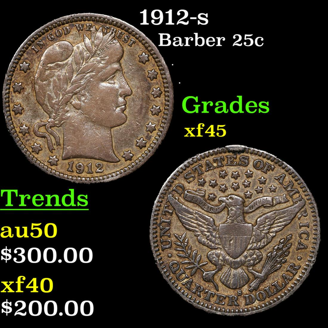 1912-s Barber Quarter 25c Grades xf+ (1 of 3)