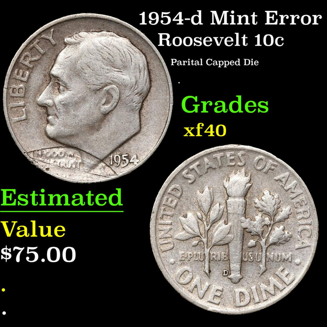 1954-d Roosevelt Dime Mint Error 10c Grades xf: 1954-d Mint Error Roosevelt Dime 10c Grades xf.