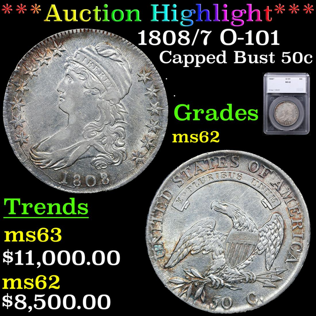 ***Auction Highlight*** 1808/7 Capped Bust Half Dollar O-101 50c Graded ms62 By SEGS (fc) (1 of 5)