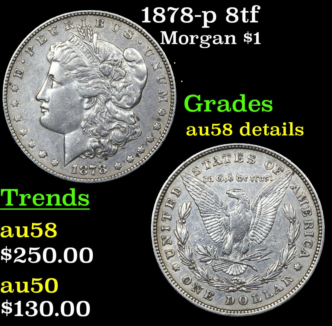 1878-p 8tf Morgan Dollar $1 Grades AU Details (1 of 3)
